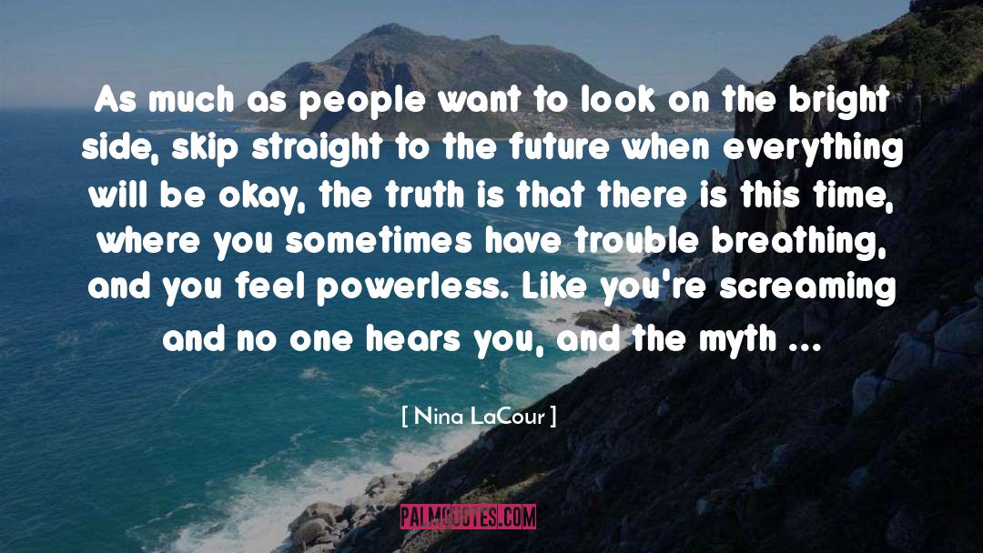 Truth Revealed quotes by Nina LaCour