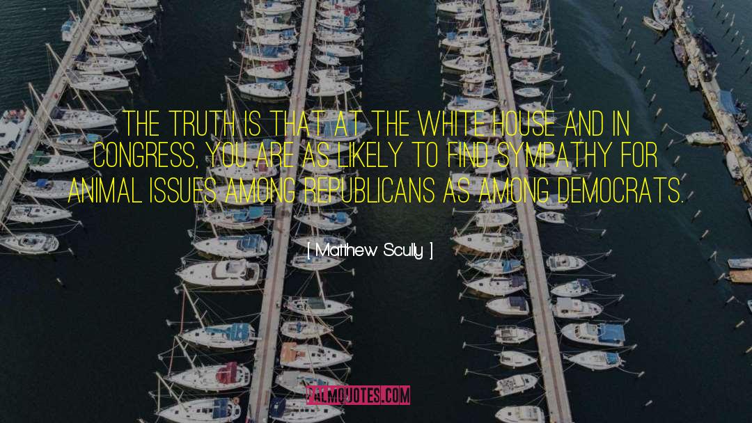 Truth Revealed quotes by Matthew Scully