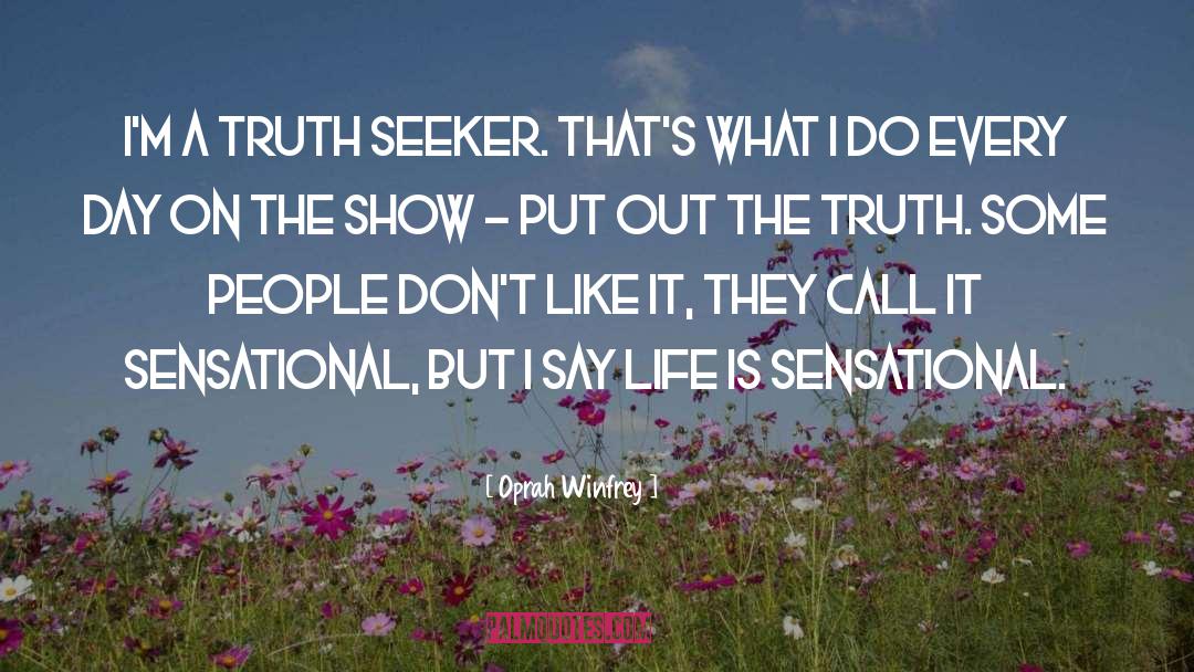 Truth Seeker quotes by Oprah Winfrey
