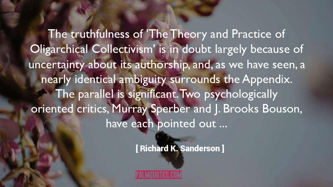 Truth Seeking quotes by Richard K. Sanderson