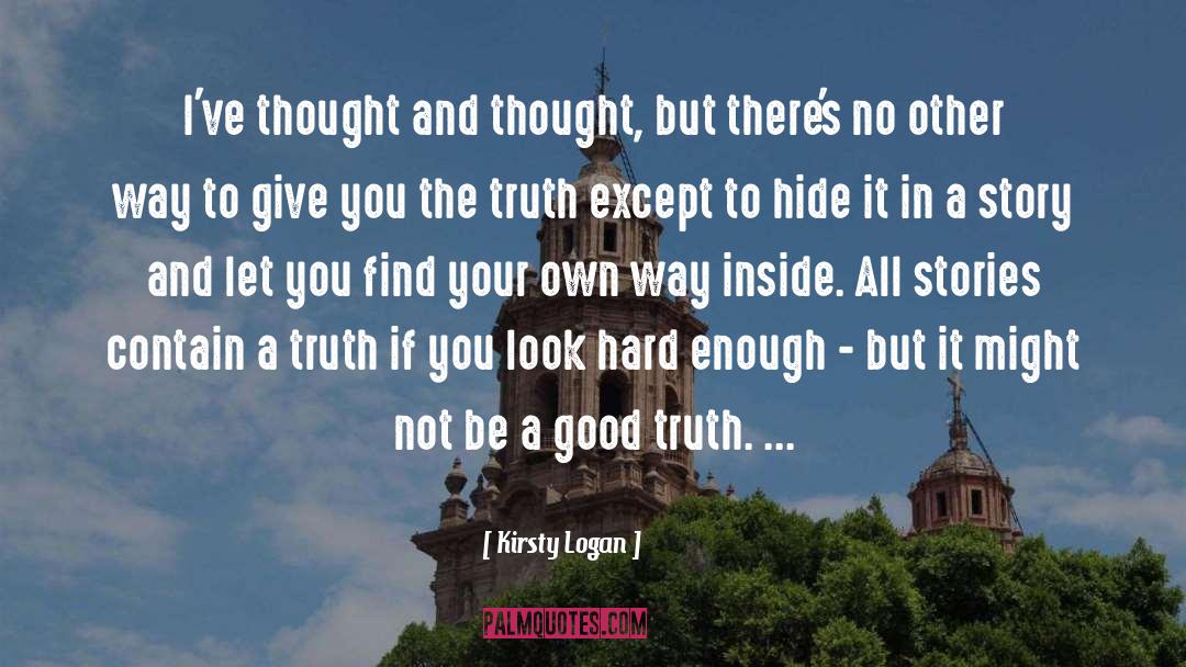 Truth Stories quotes by Kirsty Logan