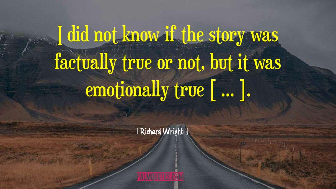 Truth Stories quotes by Richard Wright