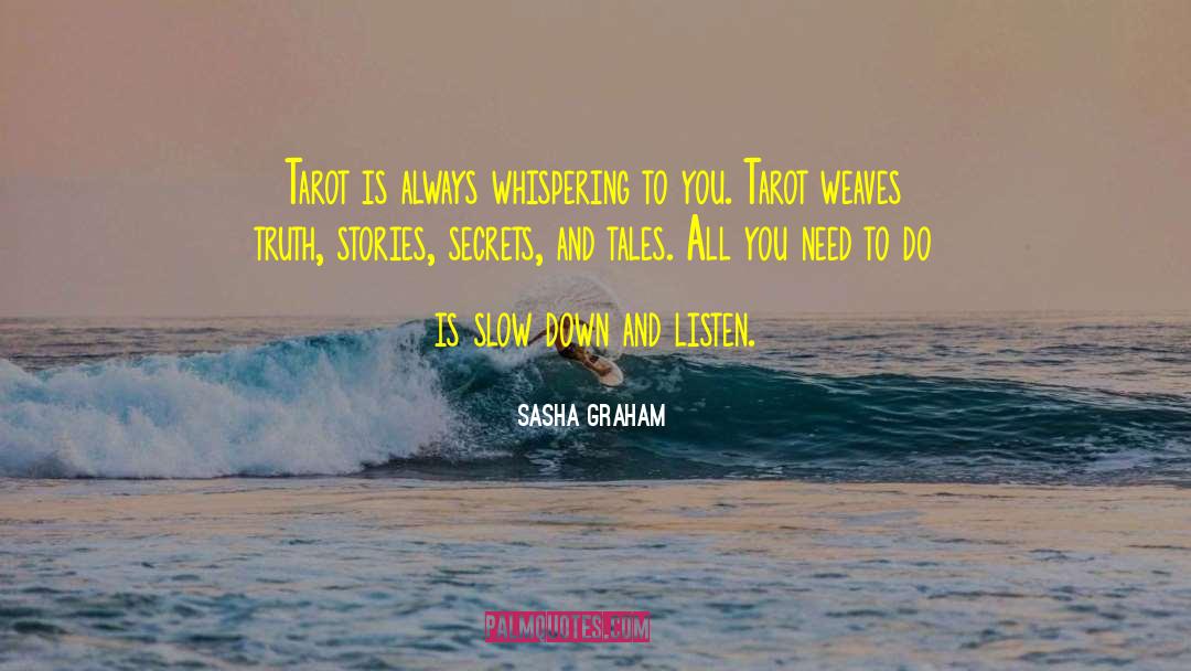 Truth Stories quotes by Sasha Graham