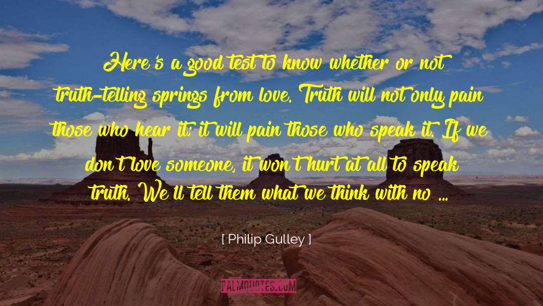 Truth Telling quotes by Philip Gulley
