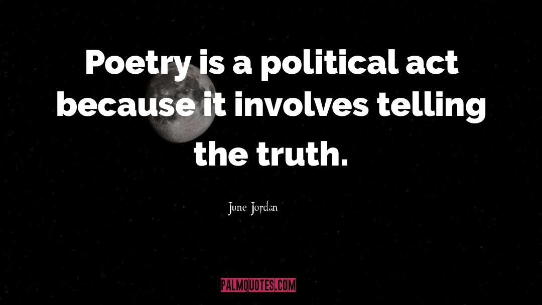 Truth Telling quotes by June Jordan