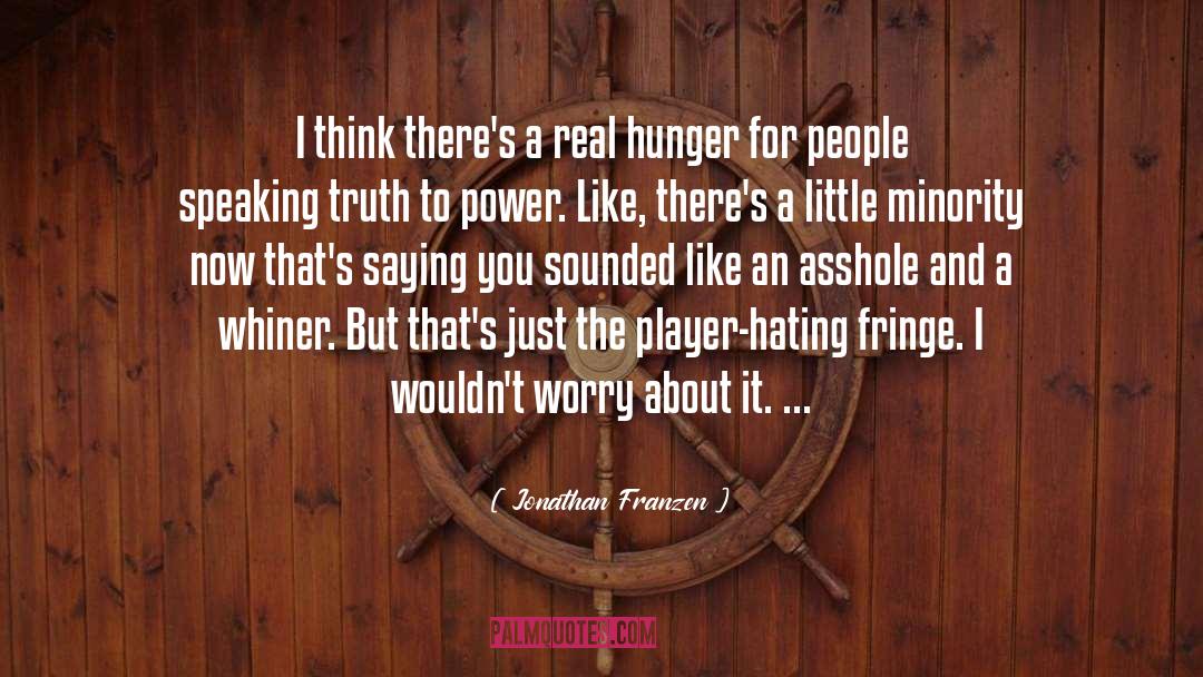 Truth To Power quotes by Jonathan Franzen