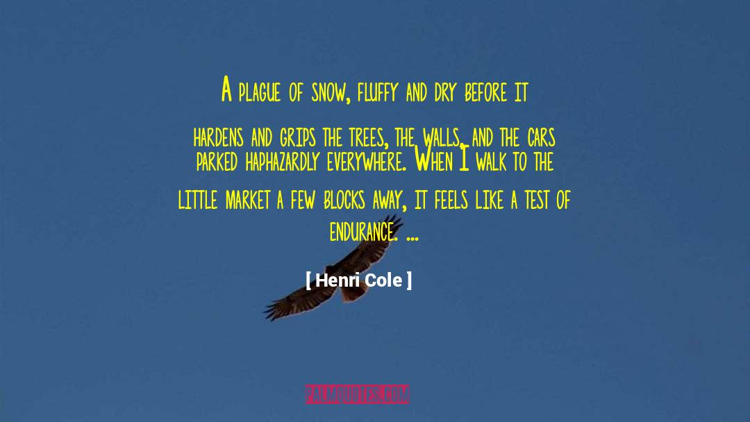 Truth Trees quotes by Henri Cole