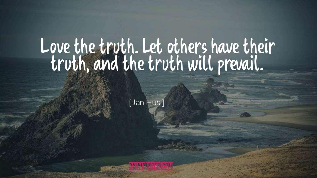 Truth Will Prevail quotes by Jan Hus