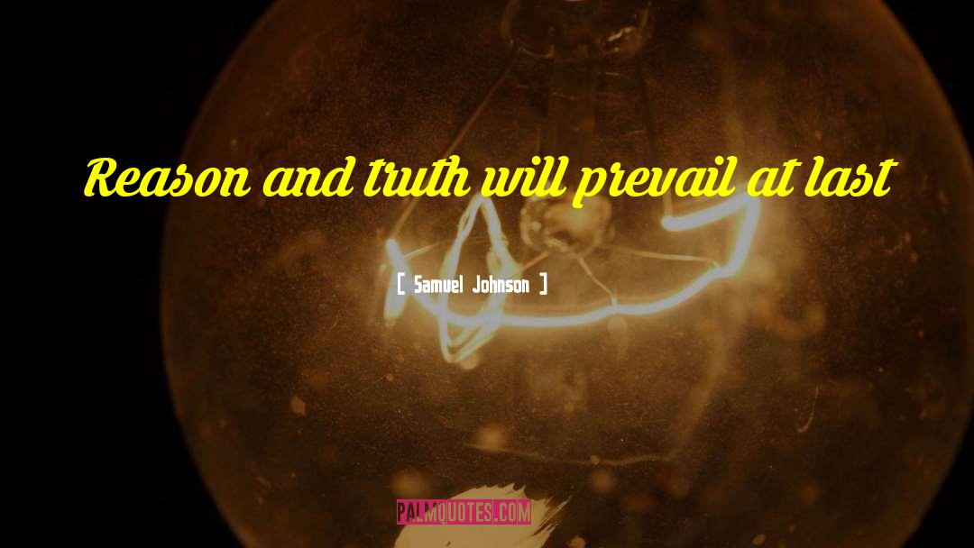 Truth Will Prevail quotes by Samuel Johnson