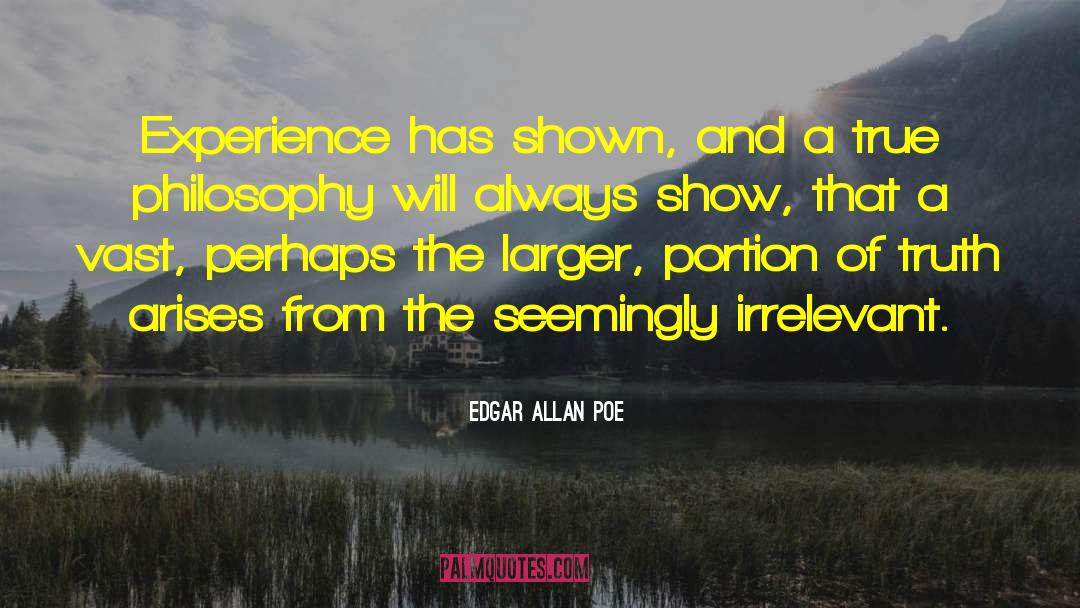 Truth Will Prevail quotes by Edgar Allan Poe