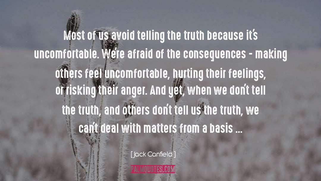 Truth Will Set You Free quotes by Jack Canfield