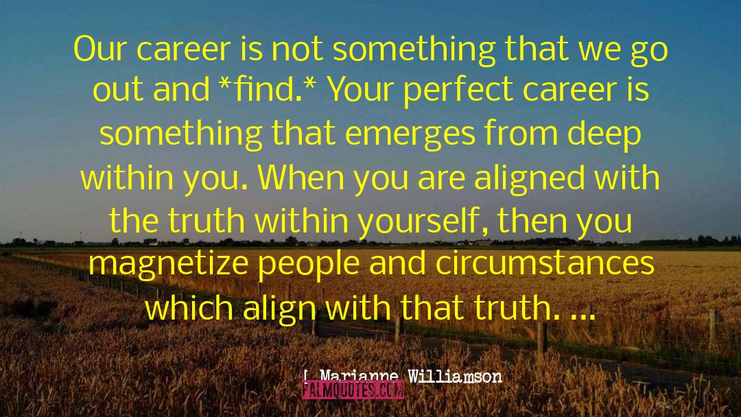 Truth Within quotes by Marianne Williamson