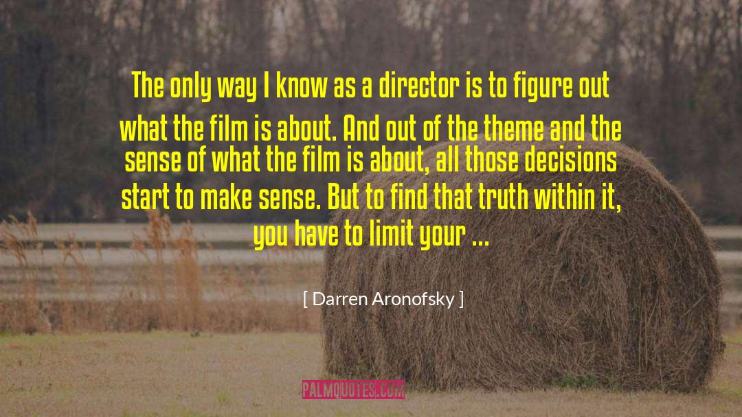 Truth Within quotes by Darren Aronofsky