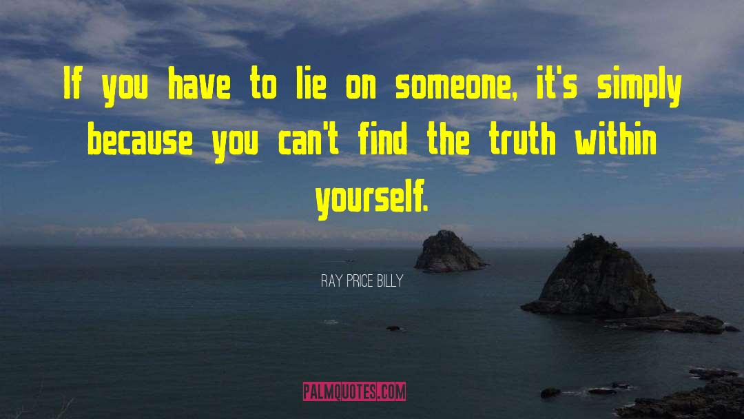 Truth Within quotes by Ray Price Billy