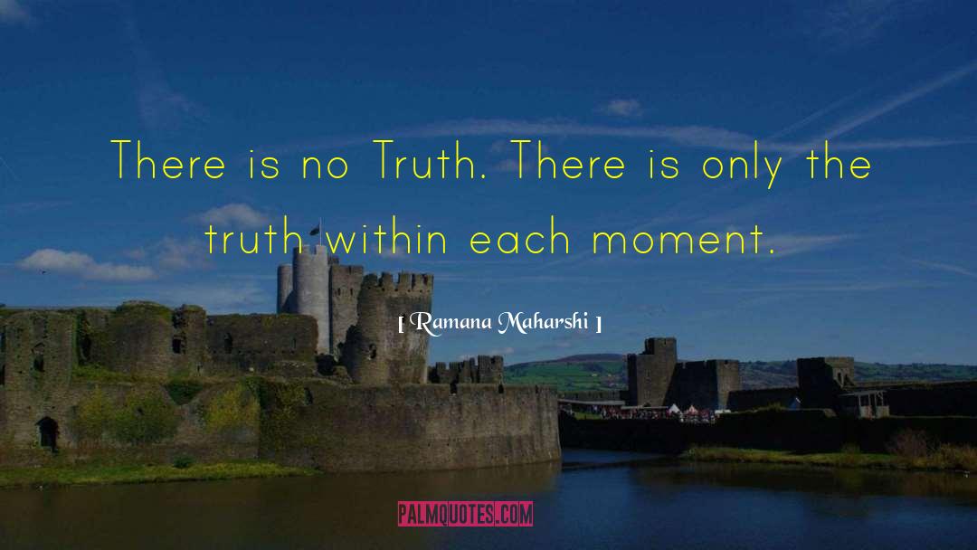Truth Within quotes by Ramana Maharshi
