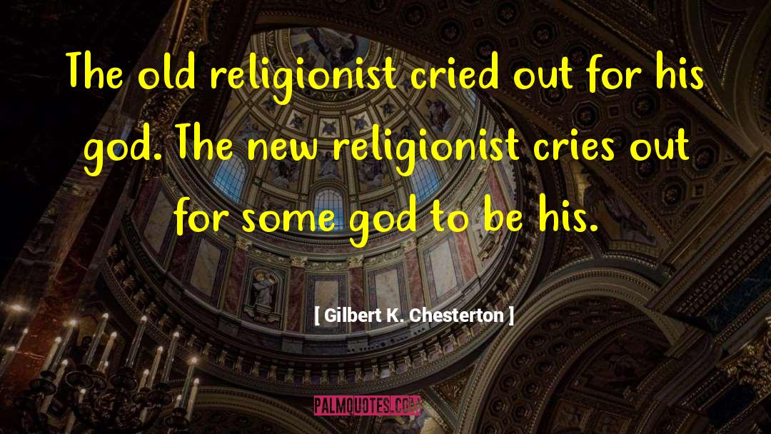 Truthful For Some quotes by Gilbert K. Chesterton