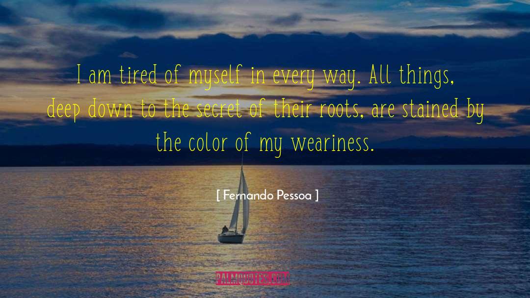 Truthful In Every Way quotes by Fernando Pessoa