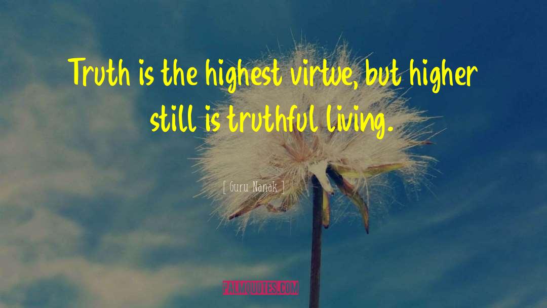 Truthful Living quotes by Guru Nanak