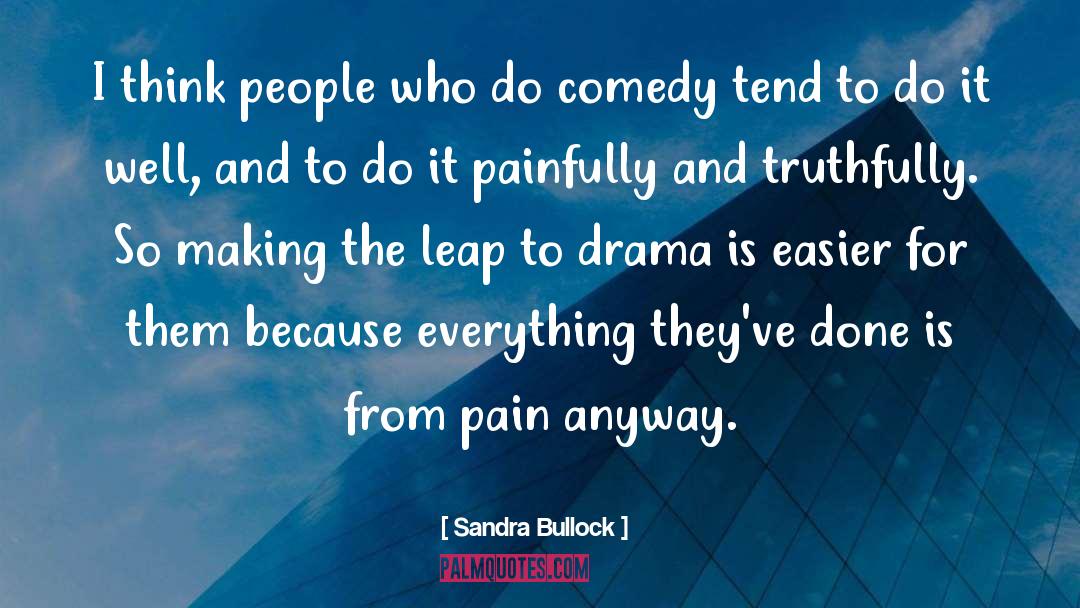 Truthfully quotes by Sandra Bullock