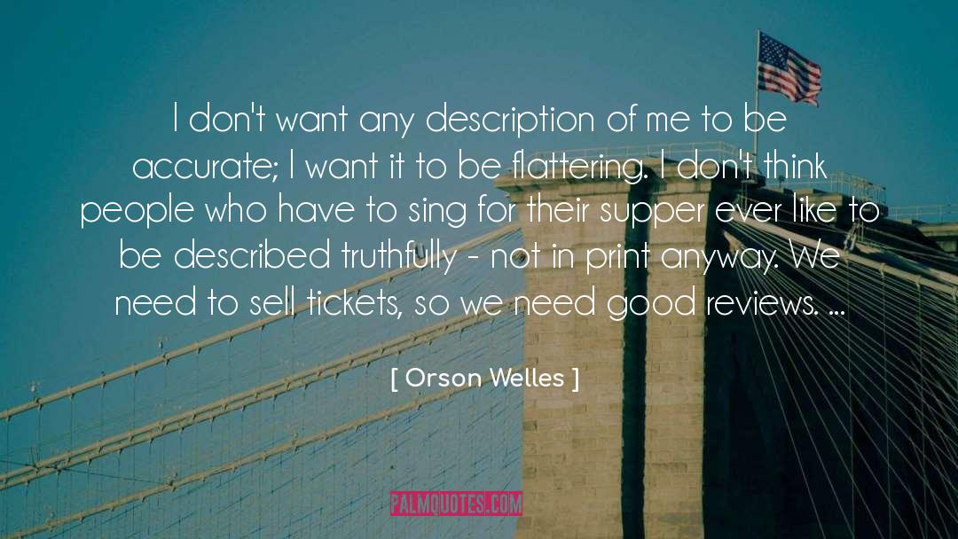 Truthfully quotes by Orson Welles