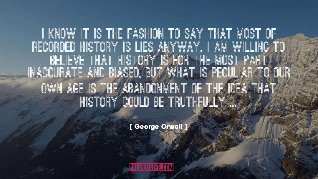 Truthfully quotes by George Orwell