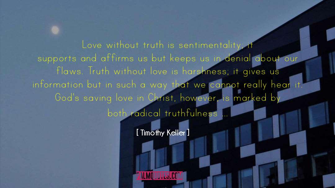 Truthfulness quotes by Timothy Keller
