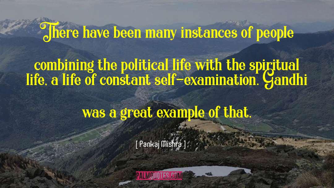Truthfulness Self Examination quotes by Pankaj Mishra