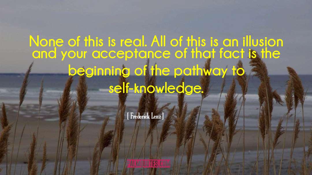 Truthfulness To Self quotes by Frederick Lenz