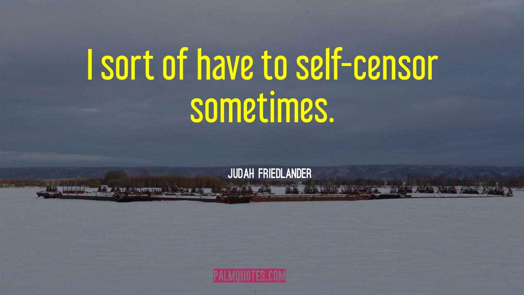 Truthfulness To Self quotes by Judah Friedlander