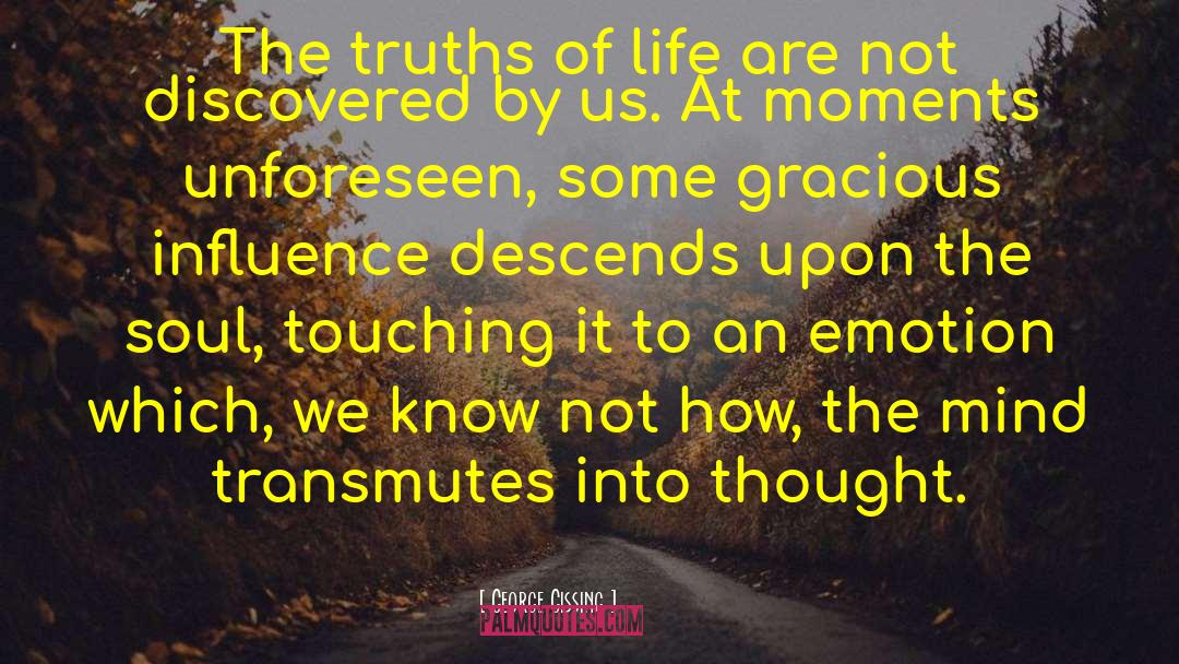 Truths Of Life quotes by George Gissing