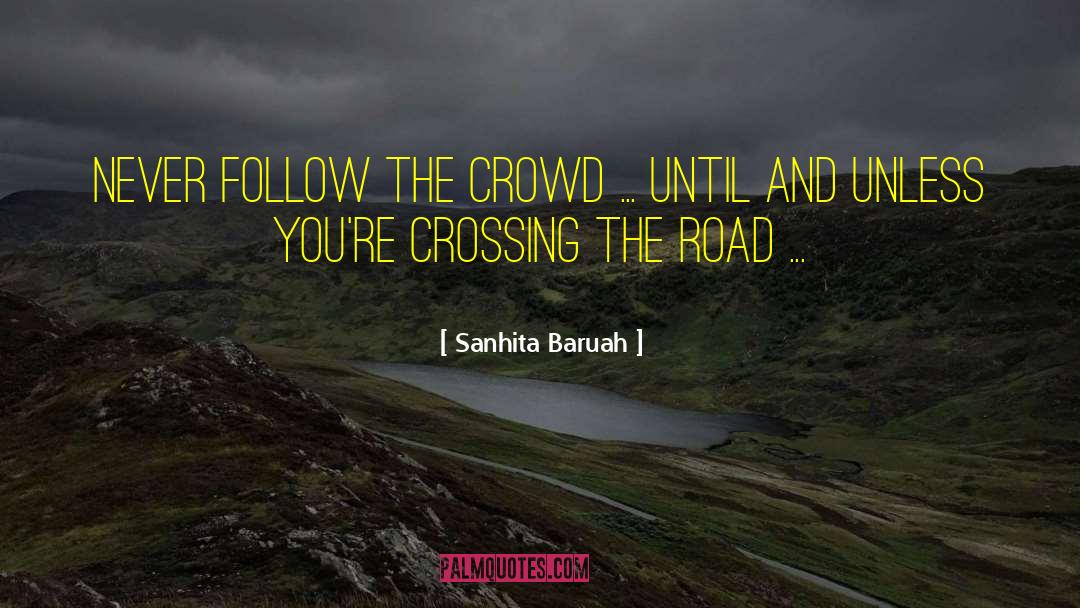 Truxel Road Sacramento quotes by Sanhita Baruah