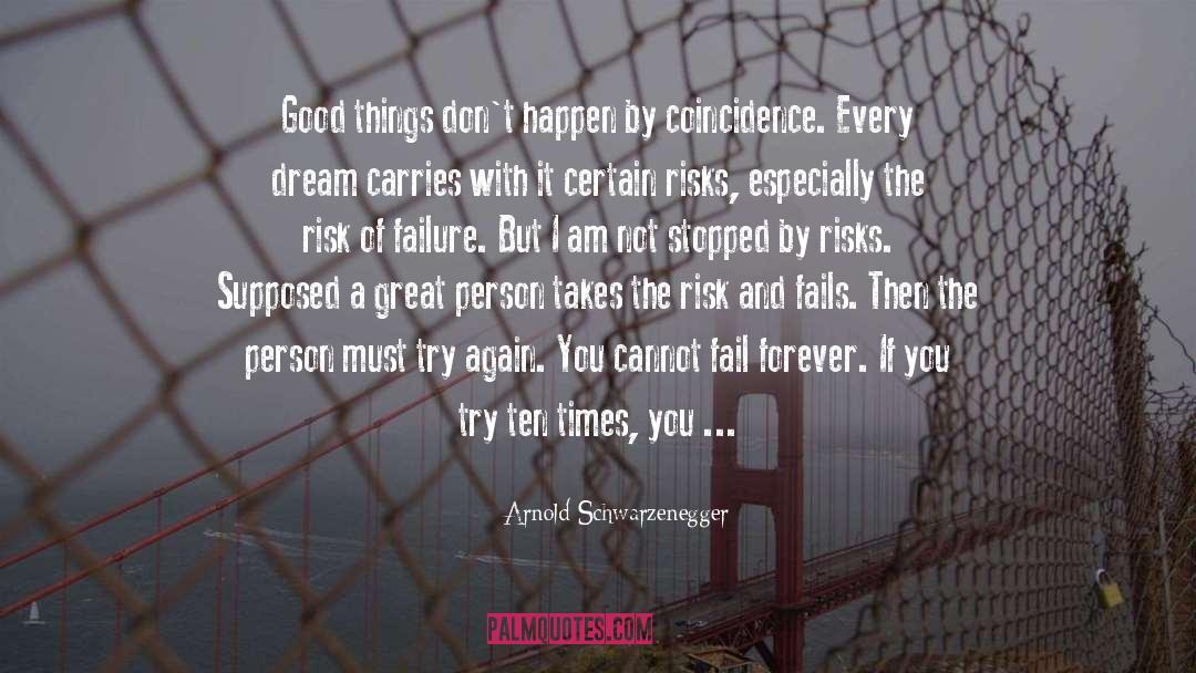 Try Again quotes by Arnold Schwarzenegger