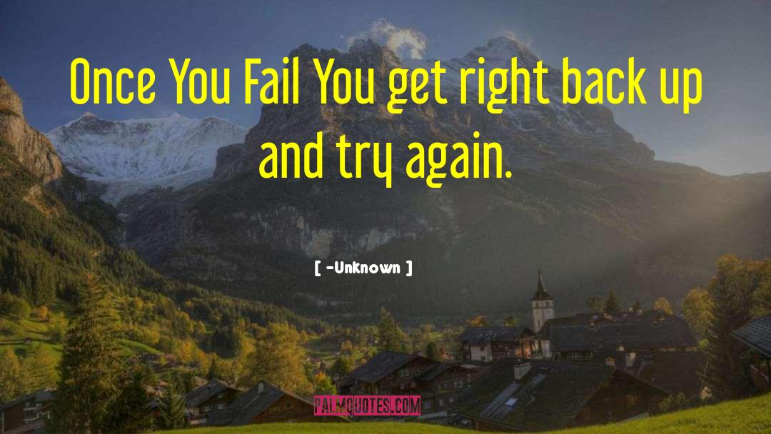 Try Again quotes by -Unknown