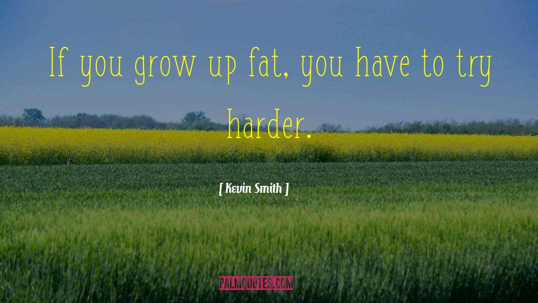 Try Harder quotes by Kevin Smith
