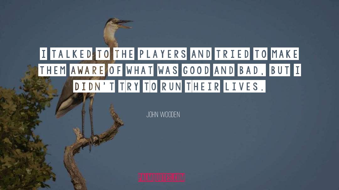 Try Me quotes by John Wooden