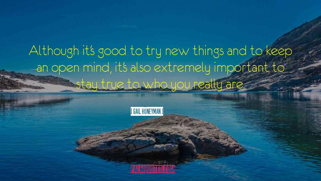 Try New Things quotes by Gail Honeyman