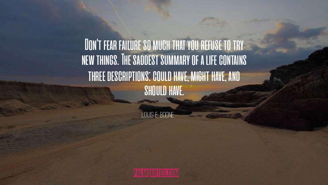 Try New Things quotes by Louis E. Boone