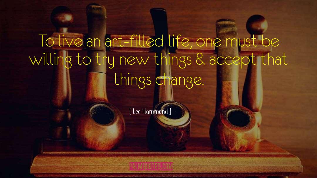 Try New Things quotes by Lee Hammond