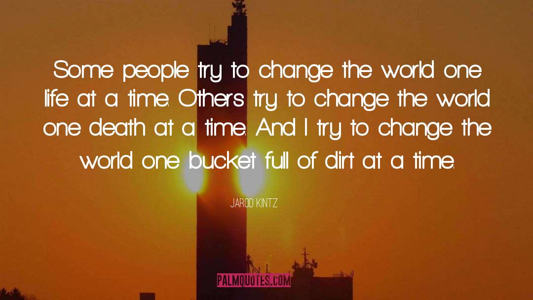 Try To Change quotes by Jarod Kintz