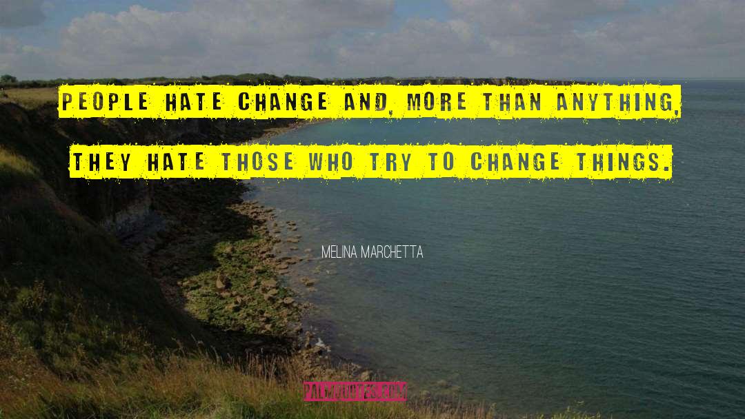 Try To Change quotes by Melina Marchetta