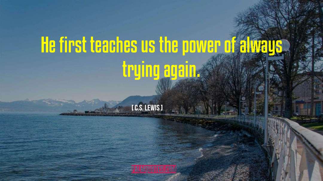 Trying Again quotes by C.S. Lewis