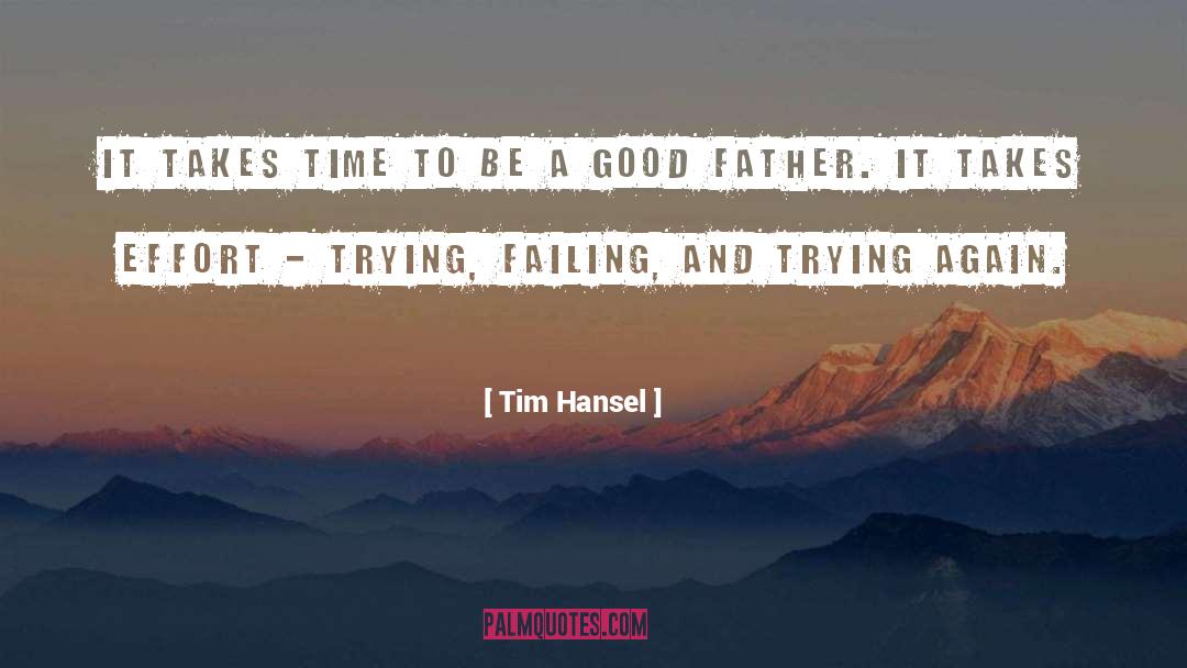 Trying Again quotes by Tim Hansel