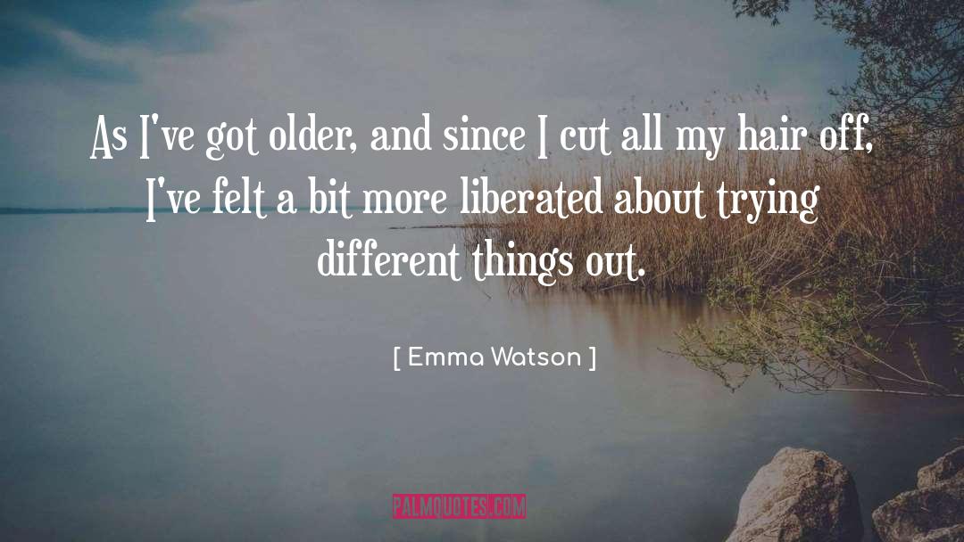 Trying Different Things quotes by Emma Watson