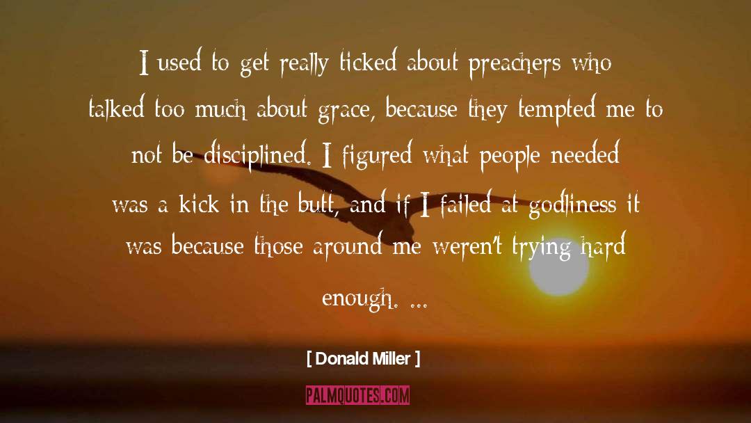 Trying Hard quotes by Donald Miller