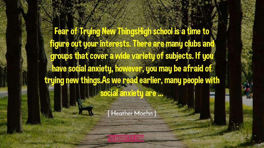 Trying New Things quotes by Heather Moehn