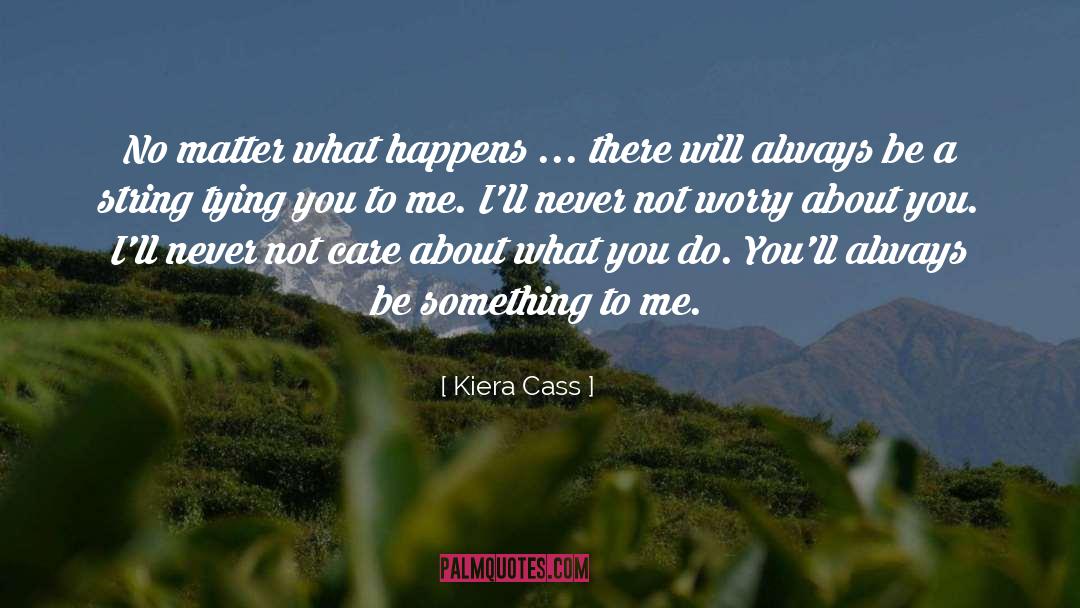 Trying Something quotes by Kiera Cass