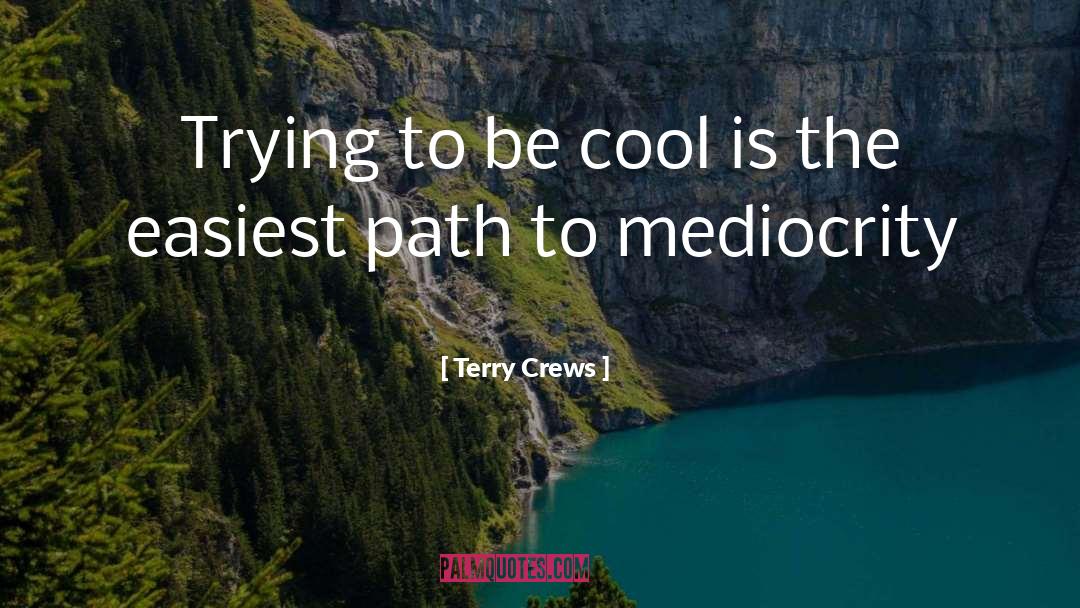 Trying To Be Cool quotes by Terry Crews