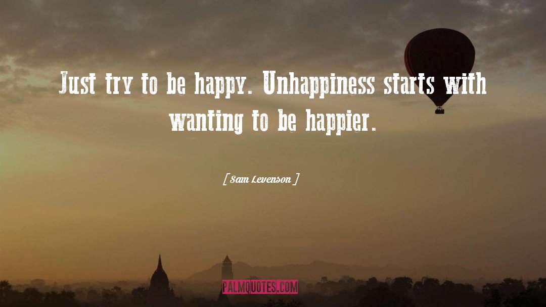 Trying To Be Happy quotes by Sam Levenson