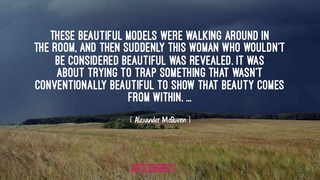 Trying To Be Perfect quotes by Alexander McQueen