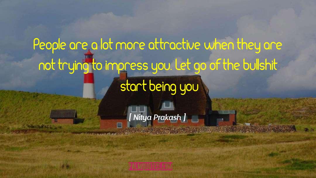 Trying To Impress quotes by Nitya Prakash
